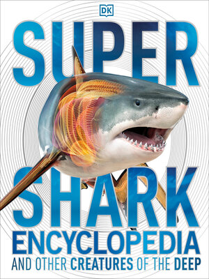 cover image of Super Shark Encyclopedia